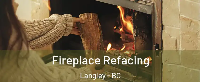  Fireplace Refacing Langley - BC