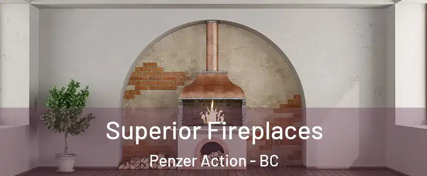  Superior Fireplaces Penzer Action - BC